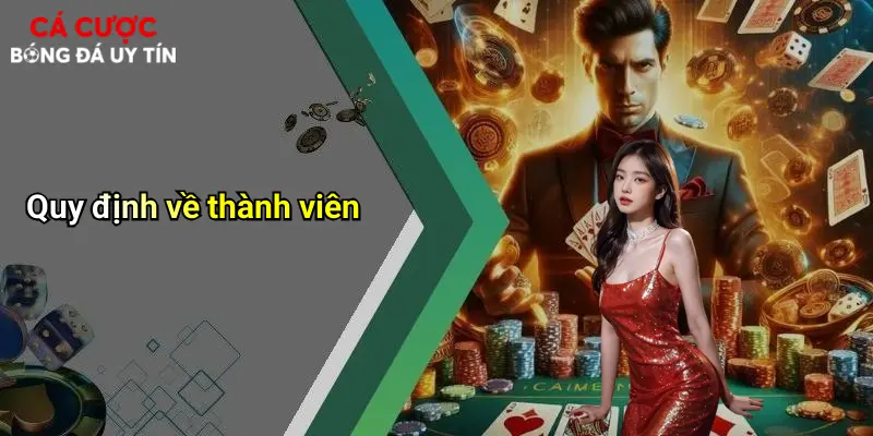 Quy định về thành viên